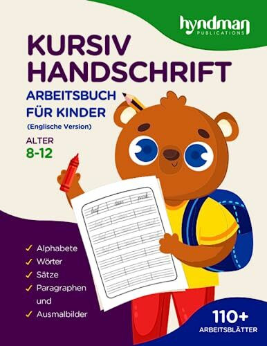 Kursiv Handschrift Arbeitsbuch für Kinder - Alter 8-12: Ein lustiges und fesselndes Arbeitsbuch für Kinder zum Erlernen und Verbessern ihrer ... mit Alphabeten, Wörtern, Sätzen und Absätzen)