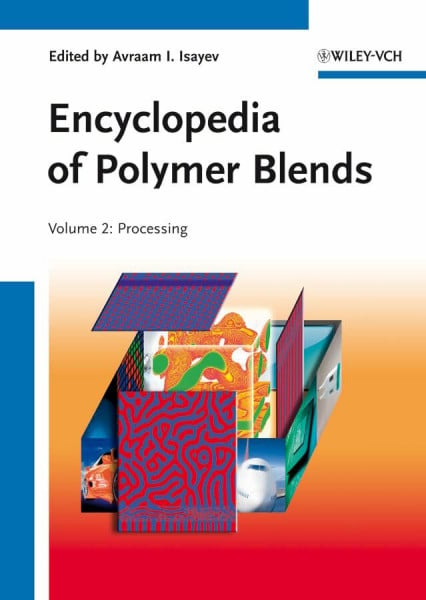 Encyclopedia of Polymer Blends.Vol.2: Processing