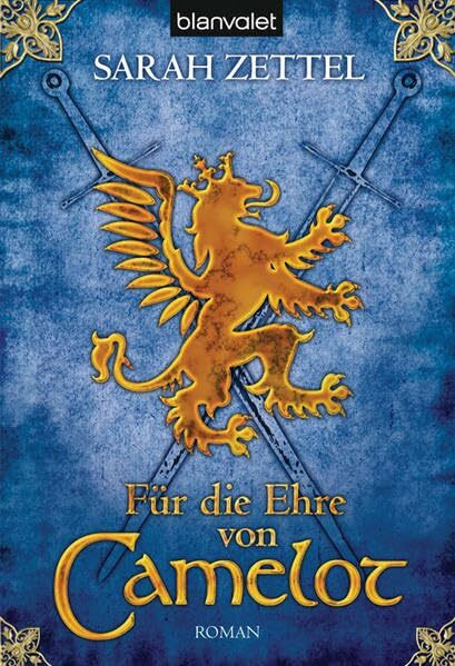 Für die Ehre von Camelot: Roman