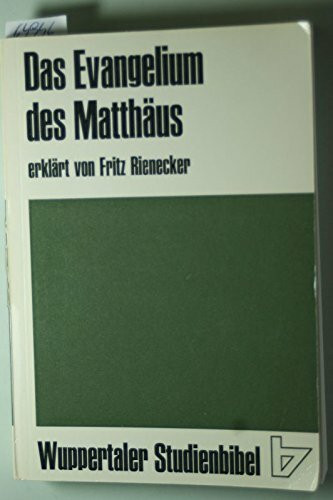 Das Evangelium des Matthäus. (Wuppertaler Studienbibel)