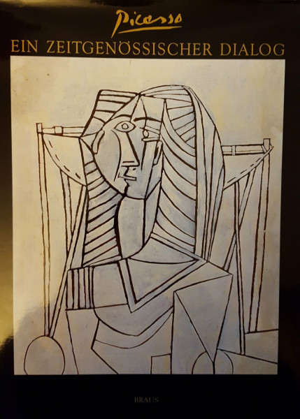 Picasso. Ein zeitgenössischer Dialog.
