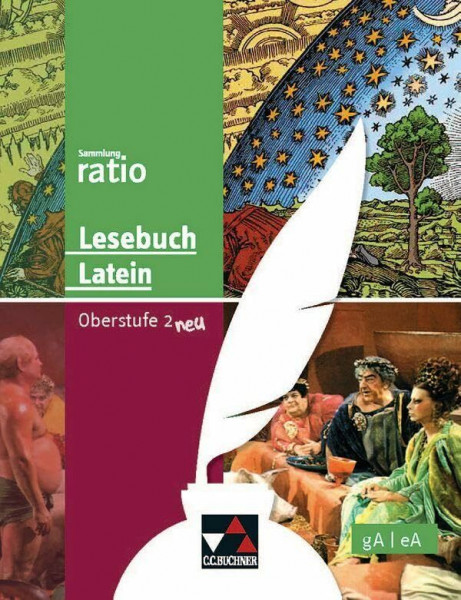 Lesebuch Latein – Oberstufe 2 neu: gA/eA: Die Klassiker der lateinischen Schullektüre (Sammlung ratio: Die Klassiker der lateinischen Schullektüre)