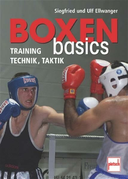 Boxen basics: Training, Technik, Taktik