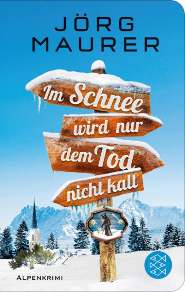 Im Schnee wird nur dem Tod nicht kalt