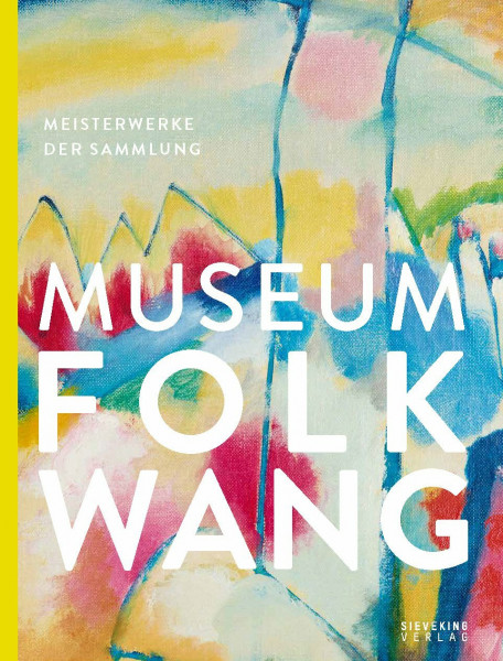Museum Folkwang: Meisterwerke der Sammlung