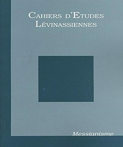 Cahiers d'études lévinassiennes n°4: Messianisme (4)