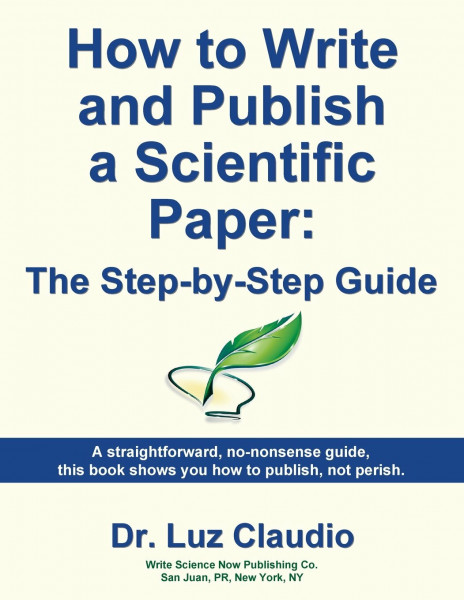 How to Write and Publish a Scientific Paper: The Step by Step Guide