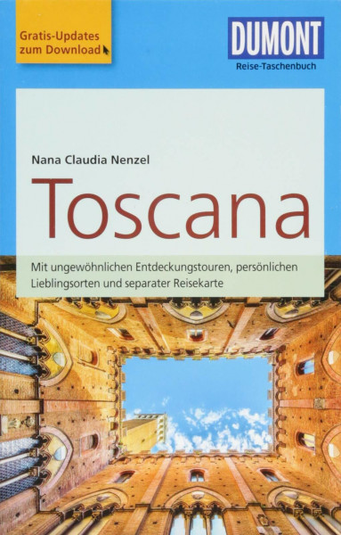 DuMont Reise-Taschenbuch Reiseführer Toscana: mit Online-Updates als Gratis-Download