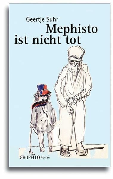 Mephisto ist nicht tot: Roman