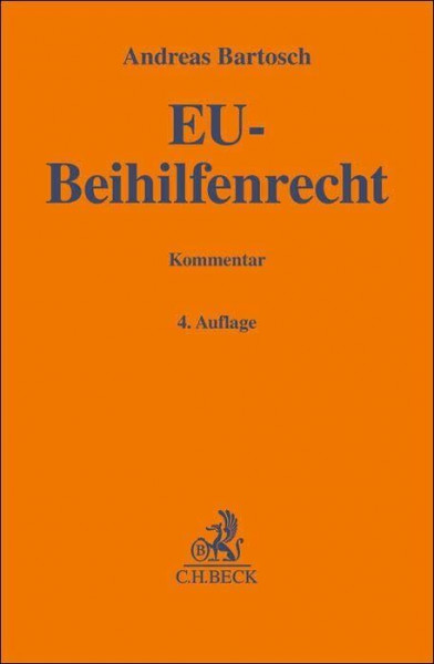 EU-Beihilfenrecht: Art. 106-109 AEUV, Art. 93 AEUV, De-minimis-Verordnung, DAWI-Paket, Allgemeine Gruppenfreistellungsverordnung sowie Verfahrensverordnung. Kommentar (Gelbe Erläuterungsbücher)