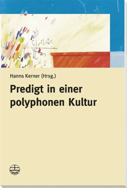 Predigt in einer polyphonen Kultur