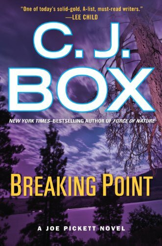 Breaking Point (Joe Pickett, 13, Band 13)