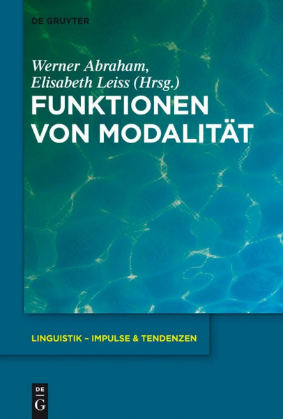 Funktionen von Modalität (Linguistik – Impulse & Tendenzen, 55, Band 55)