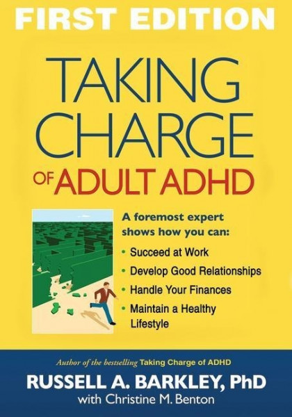 Barkley, R: TAKING CHARGE OF ADULT ADHD