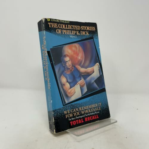 We Can Remember It for You Wholesale (Collected Stories of Philip K. Dick)
