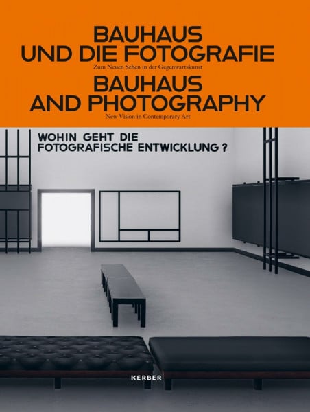 Bauhaus und die Fotografie: Zum Neuen Sehen in der Gegenwartskunst