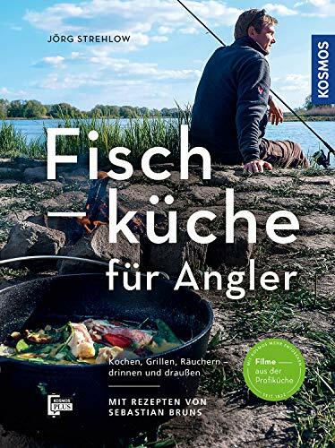 Fischküche für Angler: Kochen, Grillen, Räuchern - draußen und drinnen Fischküche für Angler: Kochen, Grillen, Räuchern - draußen und drinnen