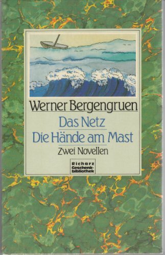 Das Netz / Die Hände am Mast (5466 369). Zwie Novellen Das Netz / Die Hände am Mast (5466 369). Zwie Novellen