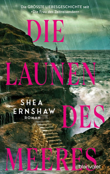 Die Launen des Meeres: Roman - Die größte Liebesgeschichte seit "Die Frau des Zeitreisenden"
