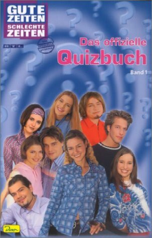Gute Zeiten - schlechte Zeiten. Quizbuch, Band 1