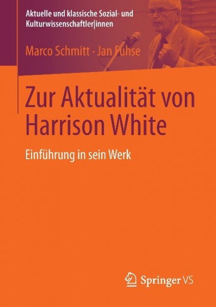 Zur Aktualität von Harrison White