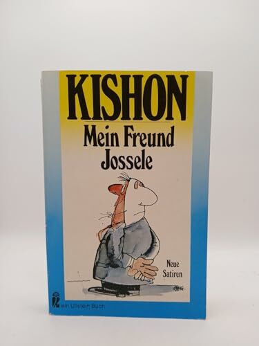 Mein Freund Jossele und andere neue Satiren