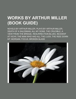 Works by Arthur Miller (Book Guide)