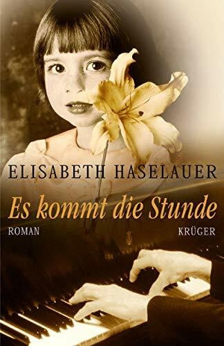 Es kommt die Stunde: Roman
