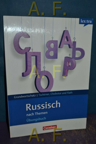 Lextra - Russisch - Grund- und Aufbauwortschatz nach Themen / A1-B1 - Übungsbuch Grundwortschatz: Niveau A1-B1