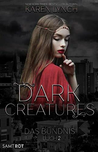 Das Bündnis (Dark Creatures, Band 2)