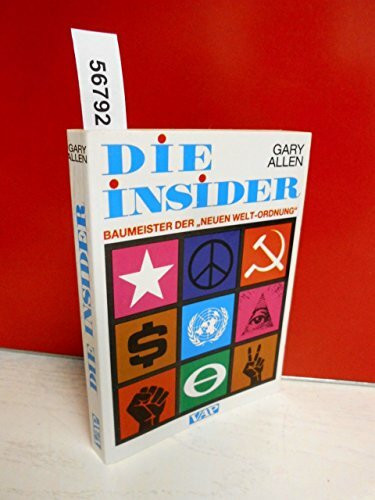 Die Insider, Band 1. Baumeister der Neuen Welt-Ordnung