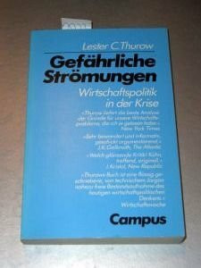 Gefährliche Strömungen: Wirtschaftspolitik in der Krise
