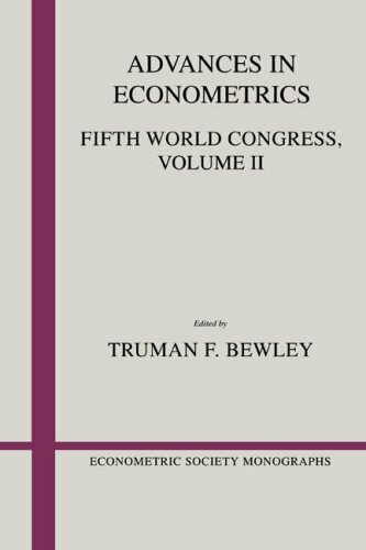 Advances in Econometrics: Volume 2: Fifth World Congress (Econometric Society Monographs, Series Number 14)