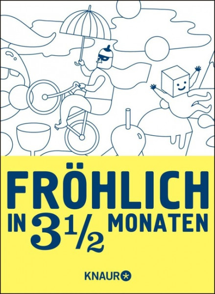 Fröhlich in 3 1/2 Monaten