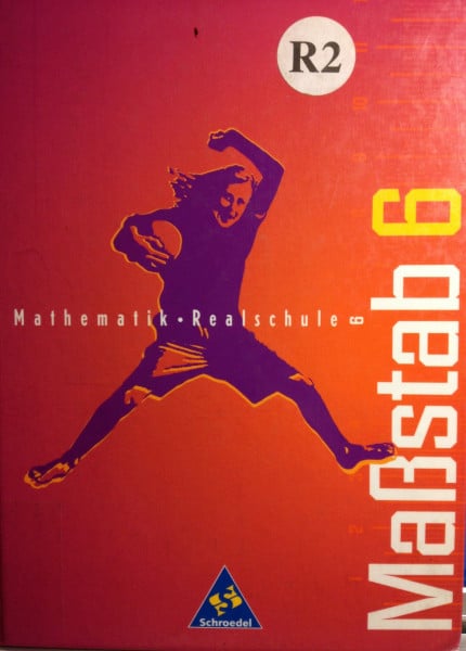 Maßstab, Mathematik Realschule, Ausgabe Nordrhein-Westfalen, 6. Schuljahr, DM: Schülerband 6 (DM-Ausgabe) (Massstab - Mathematik für Realschulen)