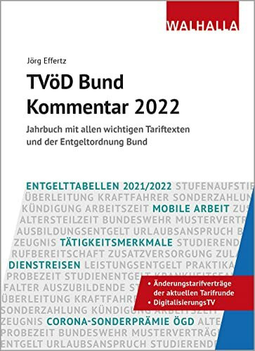 TVöD Bund Kommentar 2022: Jahrbuch mit allen wichtigen Tariftexten und der Entgeltordnung Bund