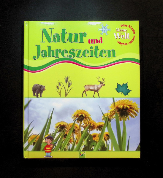 Natur und Jahreszeiten (Meine Welt)