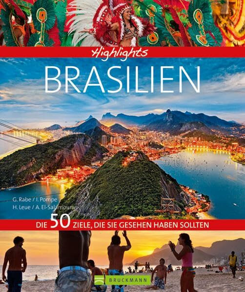 Highlights Brasilien: Die 50 Ziele, die Sie gesehen haben sollten