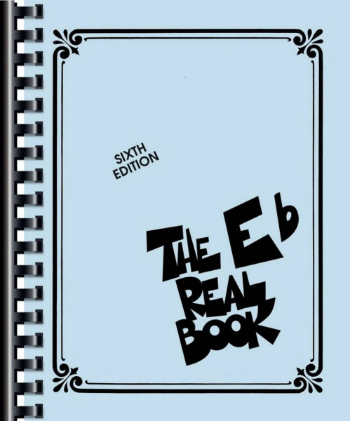 The Real Book Volume 1 - Sixth Edition Eb - E Flat Edition | Jazz-Fake-Book-Noten für Es-Instrumente | Songbook für fortgeschrittene Spieler | ... Eb Edition (Real Books (Hal Leonard), Band 1)