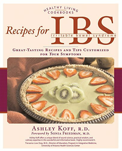 Recipes for IBS: Great-Tasting Recipes and Tips Customized for Your Symptoms (Healthy Living Cookbooks)