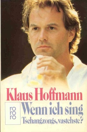 Wenn ich sing. Tschangzongs, vastehste? Lieder und Texte. Wenn ich sing. Tschangzongs, vastehste? Lieder und Texte.