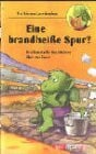 Eine brandheiße Spur?