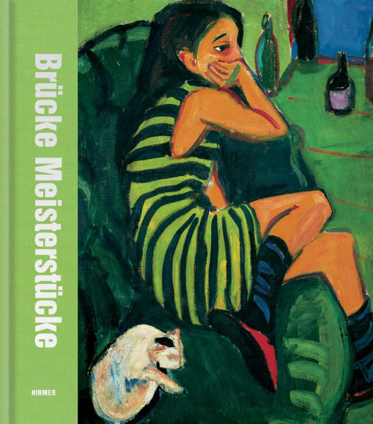 Brücke Meisterstücke. Die schönsten Erwerbungen des Brücke-Museums: Begleitbuch zur Ausstellung Berlin /Brücke-Museum Berlin 21.6. – 6.10.2013: ... Ausstellung Berlin Brücke-Museum Berlin, 2013