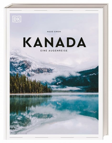 Kanada. Eine Augenreise: Der Geschenk-Bildband mit außergewöhnlicher Bildsprache (Augenreisen)