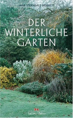 Der winterliche Garten Der winterliche Garten