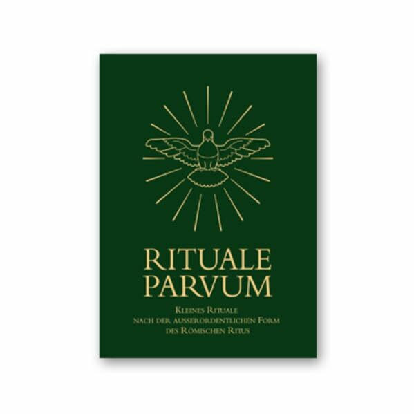 Rituale parvum: Kleines Rituale nach der ausserordentlichen Form des Römischen Ritus