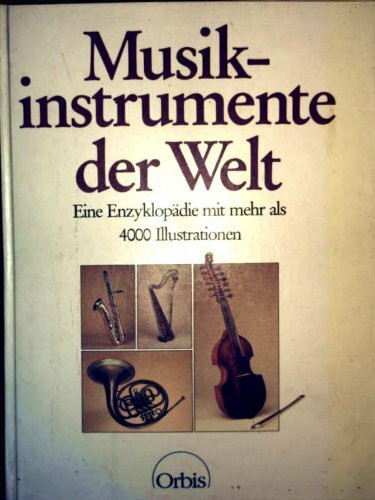 Musikinstrumente der Welt. 1600 Musikinstrumente