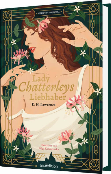 Biblioteca Obscura: Lady Chatterleys Liebhaber: Der Klassiker der erotischen Literatur als prächtig illustrierte Schmuckausgabe
