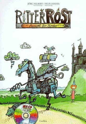 Ritter Rost. Musical für Kinder