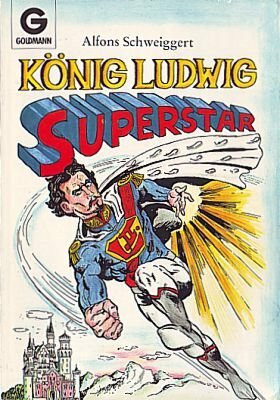König Ludwig Superstar.